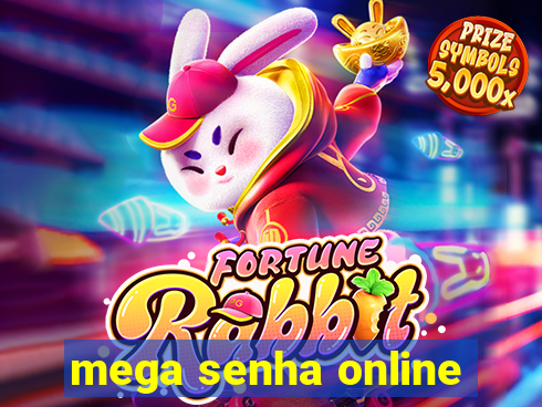 mega senha online